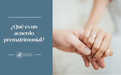 ¿Qué es un acuerdo prematrimonial?