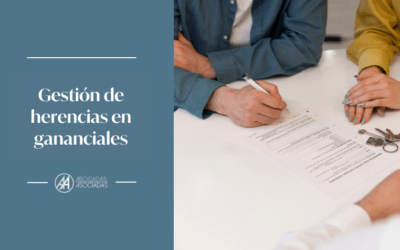 Herencias en gananciales: qué son y cómo gestionarlas
