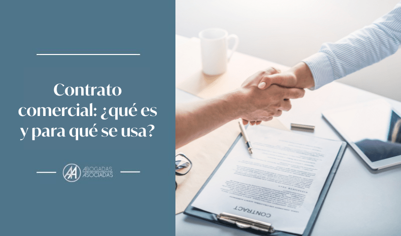 Contrato comercial: qué es y para qué sirve