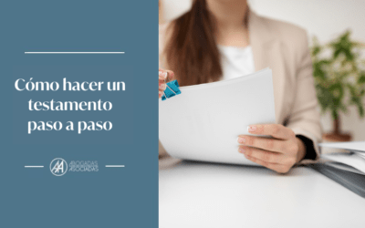 Cómo hacer un testamento: tipos y pasos clave