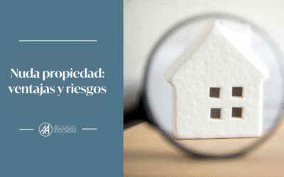 Nuda propiedad: ventajas y riesgos