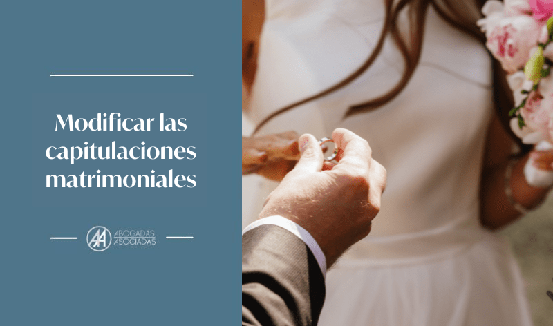 modificar las capitulaciones matrimoniales